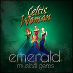 Celtic Woman: Emerald - Musical Gems - 