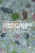 Cement-Based Composites: Materials, Mechanical Properties and Performance, Second Edition