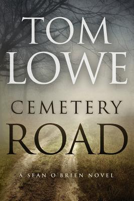 Cemetery Road - Lowe, Tom