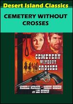 Cemetery Without Crosses - Robert Hossein