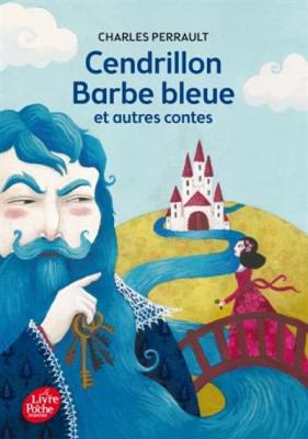 Cendrillon, Barbe-Bleue et autres contes - Perrault, Charles