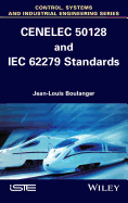 Cenelec 50128 and Iec 62279 Standards