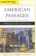 Cengage Advantage Books: American Passages : A History of the United  States