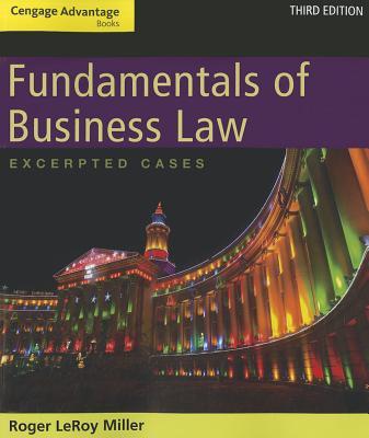 Cengage Advantage Books: Fundamentals of Business Law: Excerpted Cases - Miller, Roger