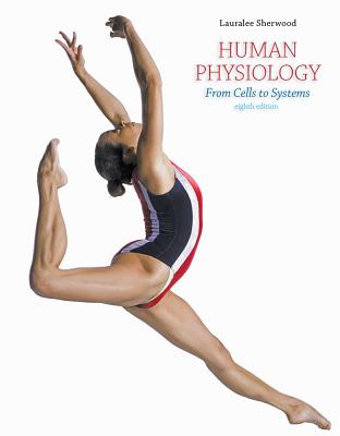 Cengage Advantage Books: Human Physiology: From Cells to Systems - Sherwood, Lauralee