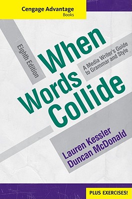Cengage Advantage Books: When Words Collide (with Student Workbook) - Kessler, Lauren, and McDonald, Duncan