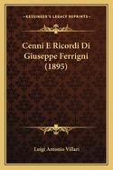 Cenni E Ricordi Di Giuseppe Ferrigni (1895)