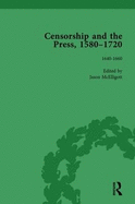 Censorship and the Press, 1580-1720, Volume 2