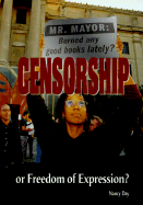 Censorship: Or Freedom of Expression