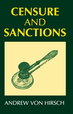 Censure and Sanctions - Von Hirsch, Andrew