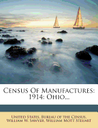 Census of Manufactures: 1914: Ohio...
