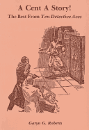 Cent a Story!: The Best from Ten Detective Aces
