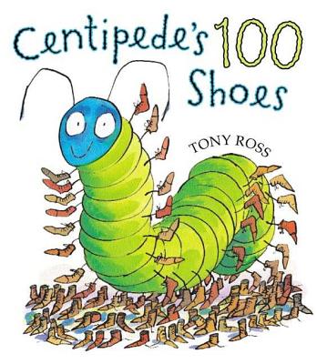 Centipede's One Hundred Shoes - Ross, Tony