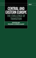 Central and Eastern Europe: The Challenge of Transition