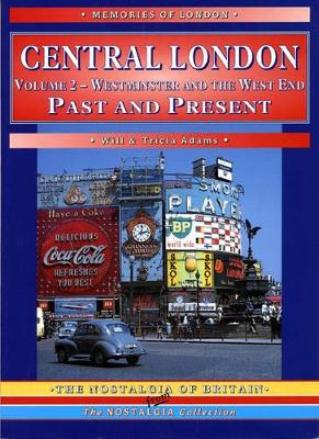 Central  London: Westminster and the West End - Adams, Will, and Adams, Tricia