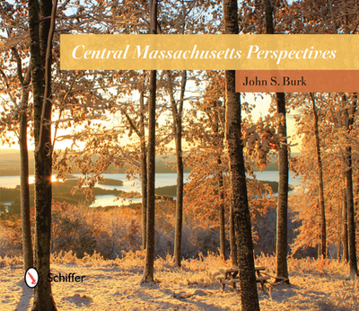 Central Massachusetts Perspectives - Burk, John S