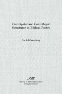 Centripetal and Centrifugal Structures in Biblical Poetry