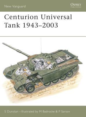 Centurion Universal Tank 1943-2003 - Dunstan, Simon