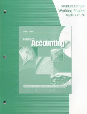 Century 21 Accounting: General Journal, Working Papers, Chs. 17-24 - Gilbertson, Claudia Bienias, and Lehman, Mark W