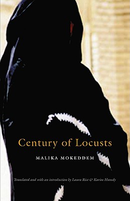 Century of Locusts - Mokeddem, Malika, and Rice, Laura (Introduction by), and Hamdy, Karim (Introduction by)