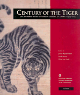 Century of the Tiger: One Hundred Years of Korean Culture in America - Foster, Jenny Ryun (Editor), and Fenkl, Heinz Insu (Editor), and Stewart, Frank (Editor)