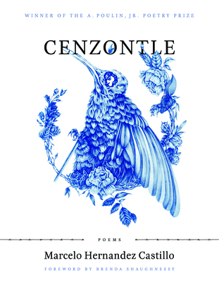 Cenzontle - Castillo, Marcelo Hernandez, and Shaughnessy, Brenda (Foreword by)