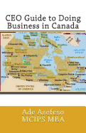 CEO Guide To Doing Business In Canada