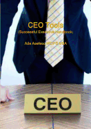 CEO Tools: Successful Executive Handbook