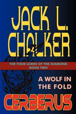 Cerberus: A Wolf in the Fold - Chalker, Jack L