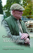 Cerddi Moeldrehaearn - Cerddi John Ellis Lewis: Cerddi John Ellis Lewis