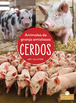 Cerdos (Pigs) - Culliford, Amy, and Ochoa, Santiago (Translated by)