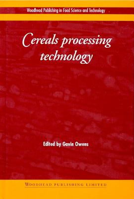 Cereals Processing Technology - Owens, G. (Editor)