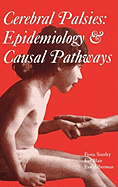 Cerebral Palsies: Epidemiology and Causal Pathways
