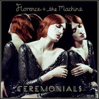 Ceremonials - Florence + the Machine
