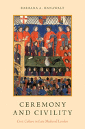 Ceremony and Civility