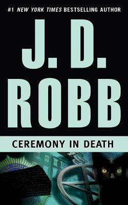 Ceremony in Death - Robb, J D, and Ericksen, Susan (Read by)