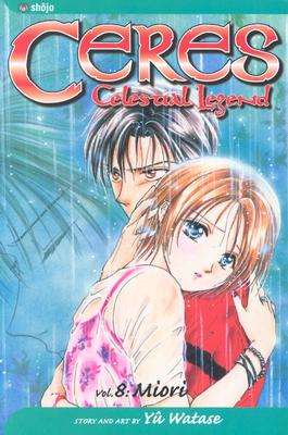Ceres: Celestial Legend, Vol. 8 - Watase, Yuu