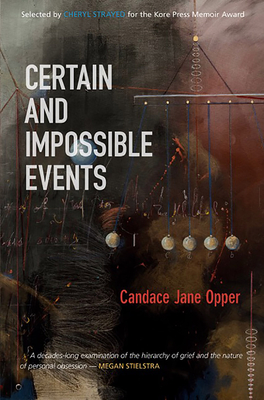 Certain and Impossible Events - Opper, Candace Jane