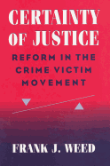 Certainty of justice: reform in the crime victim movement