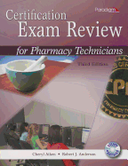 Certification Exam Review for Pharmacy Technicians