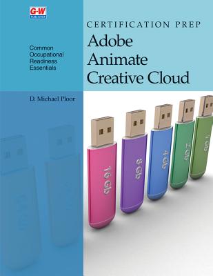 Certification Prep Adobe Animate Creative Cloud - Ploor, D Michael