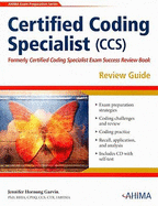 Certified Coding Specialist (CCS) Review Guide