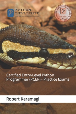 Certified Entry-Level Python Programmer (PCEP) - Practice Exams - Karamagi, Robert