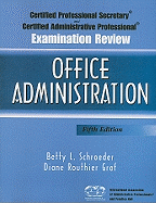 Certified Professional Secretary (CPS) Examination and Certified Administrative Professional (Cap) Examination Review for Office Administration