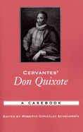 Cervantes' Don Quixote: A Casebook
