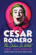 Cesar Romero: The Joker Is Wild