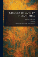 Cessions of Land by Indian Tribes
