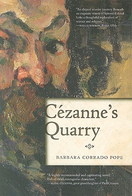 Cezanne's Quarry - Pope, Barbara Corrado