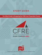 CFRE Exam Compass Study Guide 2023