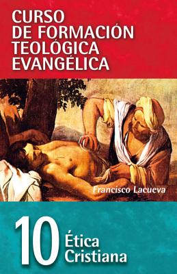 Cft 10 - Etica Cristiana - Lacueva, Francisco